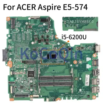 ACER Aspire E5-574 E5-574G I5-6200U Laptop Anakart DA0Z8VMB8E0 Dizüstü Anakart SR2EY DDR4